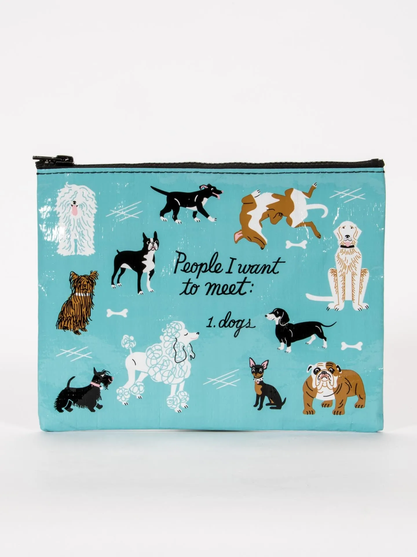 Blue Q Zip Pouch - People I Want To Meet: Dogs